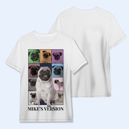 Dog's Version - Personalized Custom Unisex All-Over Printed T-Shirt - PET002_3T