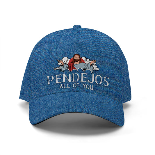 PENDEJOS TODOS USTEDES - Gorra personalizada personalizada, gorra de béisbol con estampado completo - HS055_BAC