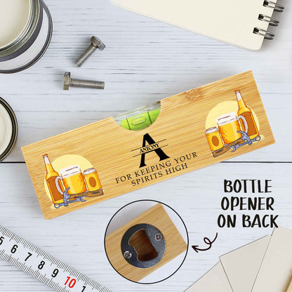 For Keeping Your Spirits High, Beer and Bottle Opener