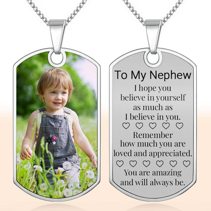 To My Nephew Believe In Yourself Dog Tag Necklace