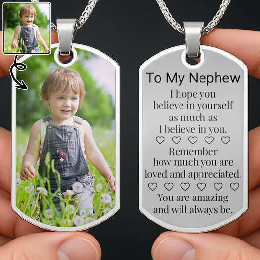 To My Nephew Believe In Yourself Dog Tag Necklace