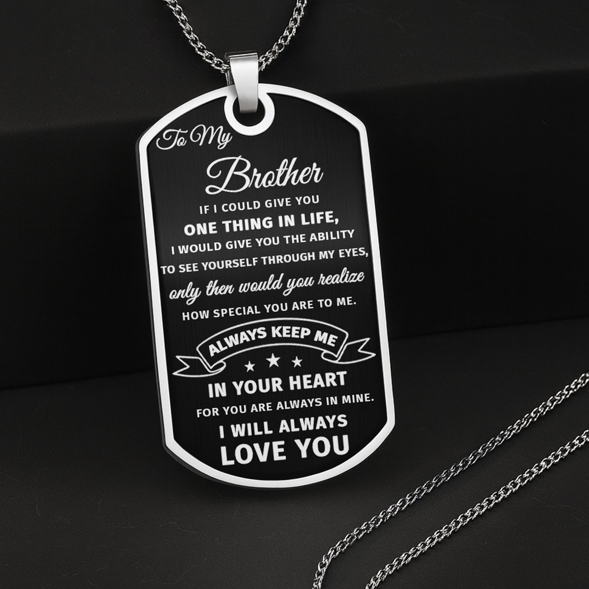 To My Brother, Always Keep Me In Your Heart