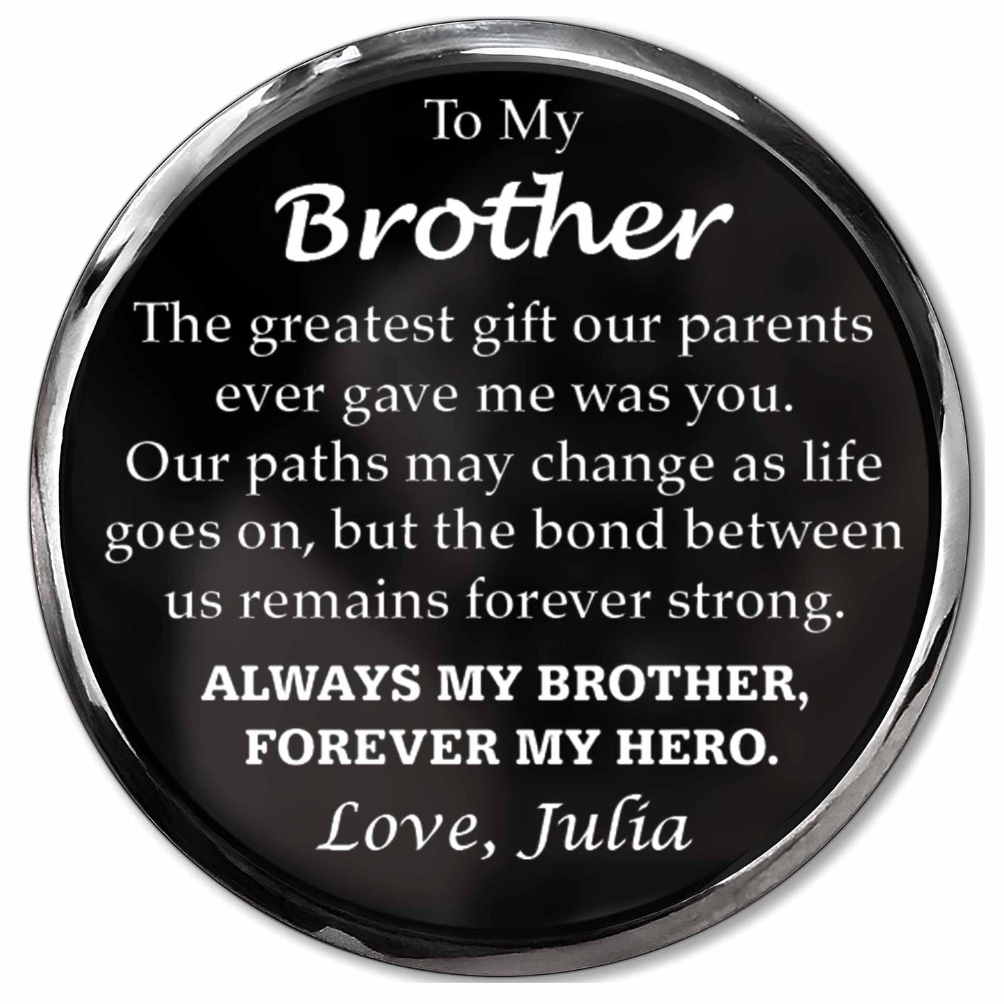 To My Brother, The Greatest Gift