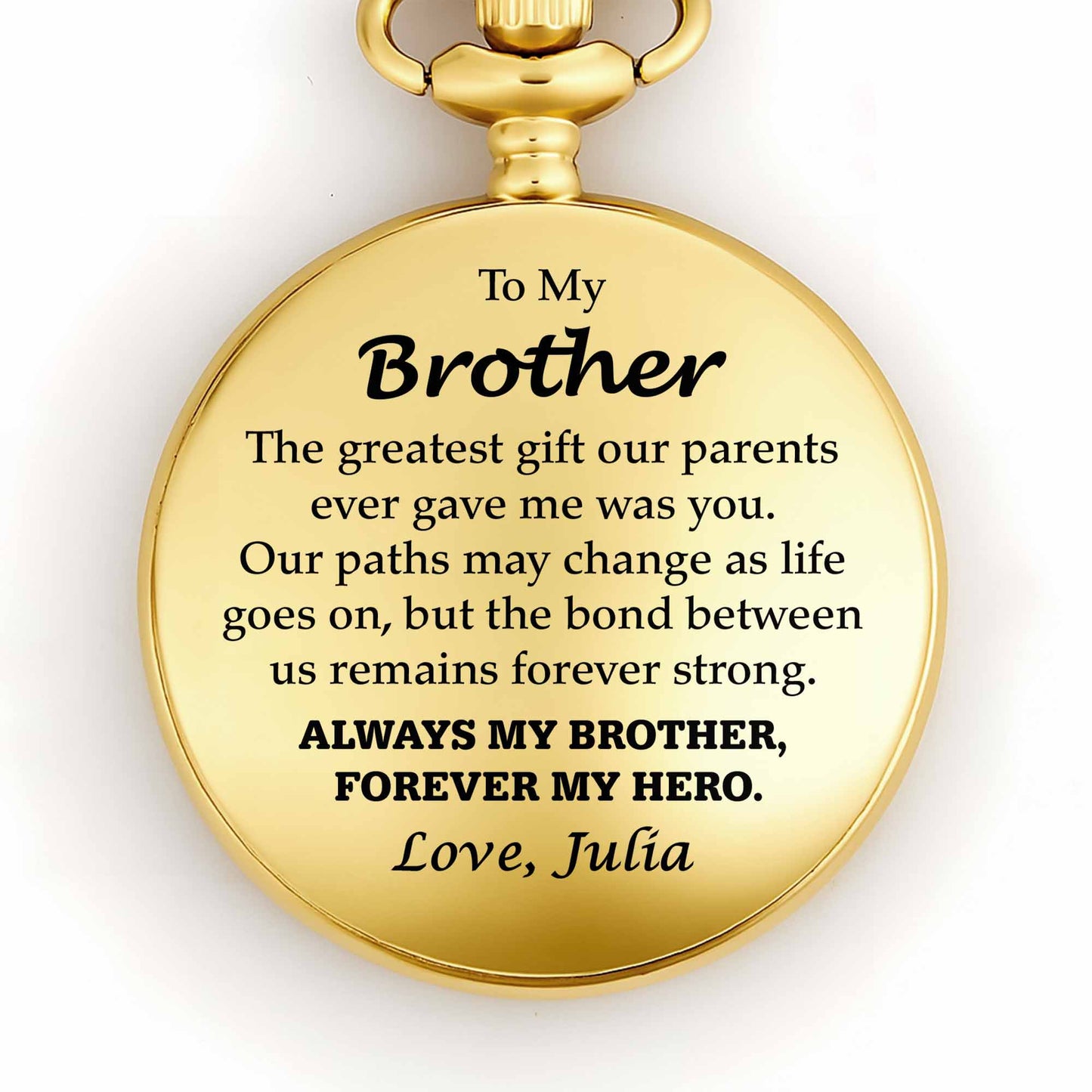 To My Brother, Forever My Hero Pocket Watch