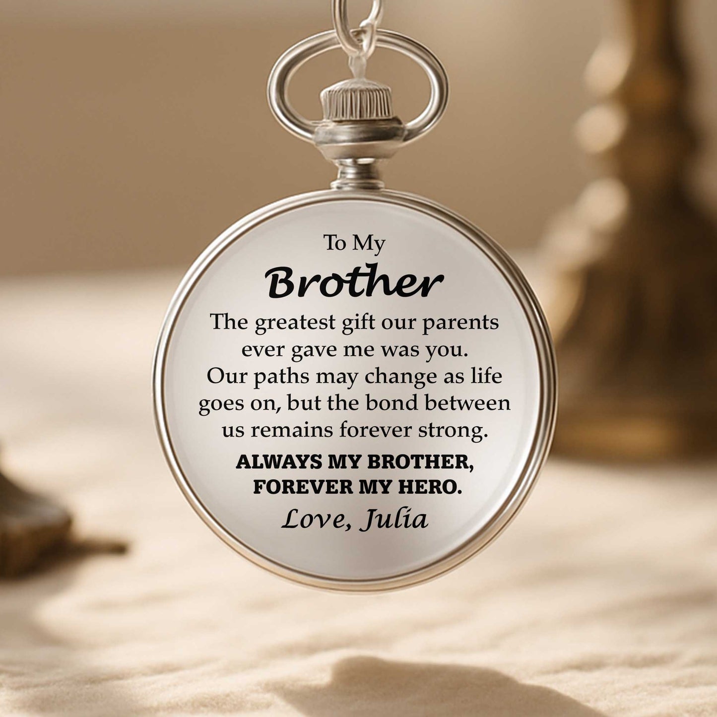 To My Brother, The Greatest Gift, Pocket Watch Design