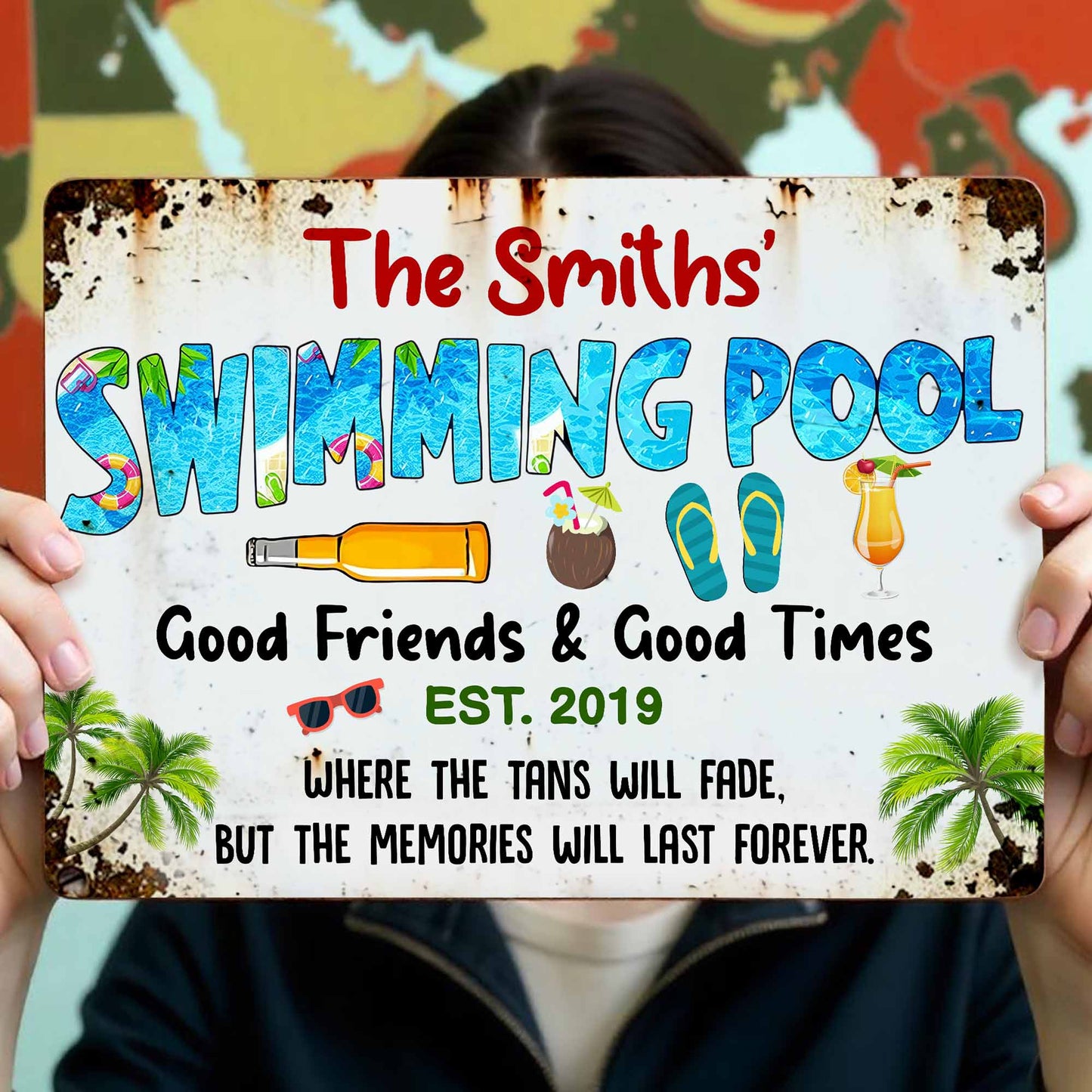 Swimming Pool Good Friends & Good Times Where The Tans Will Fade