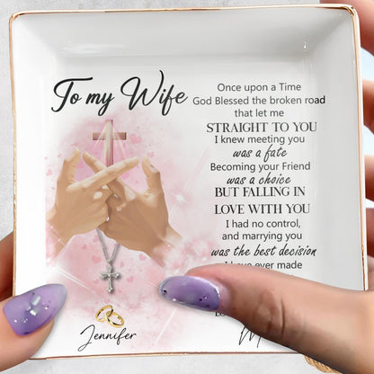 God Blessed the Broken Road That Led Me Straight To You - Personalized Custom Jewelry Dish - FAM059_SCRD