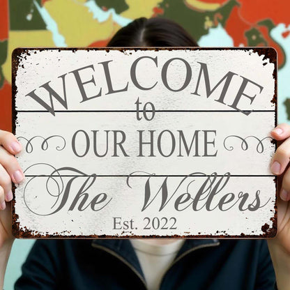 Welcome To Our Home Rustic Metal Sign
