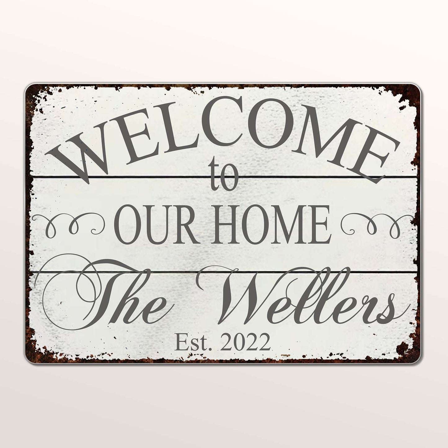 Welcome To Our Home Rustic Metal Sign