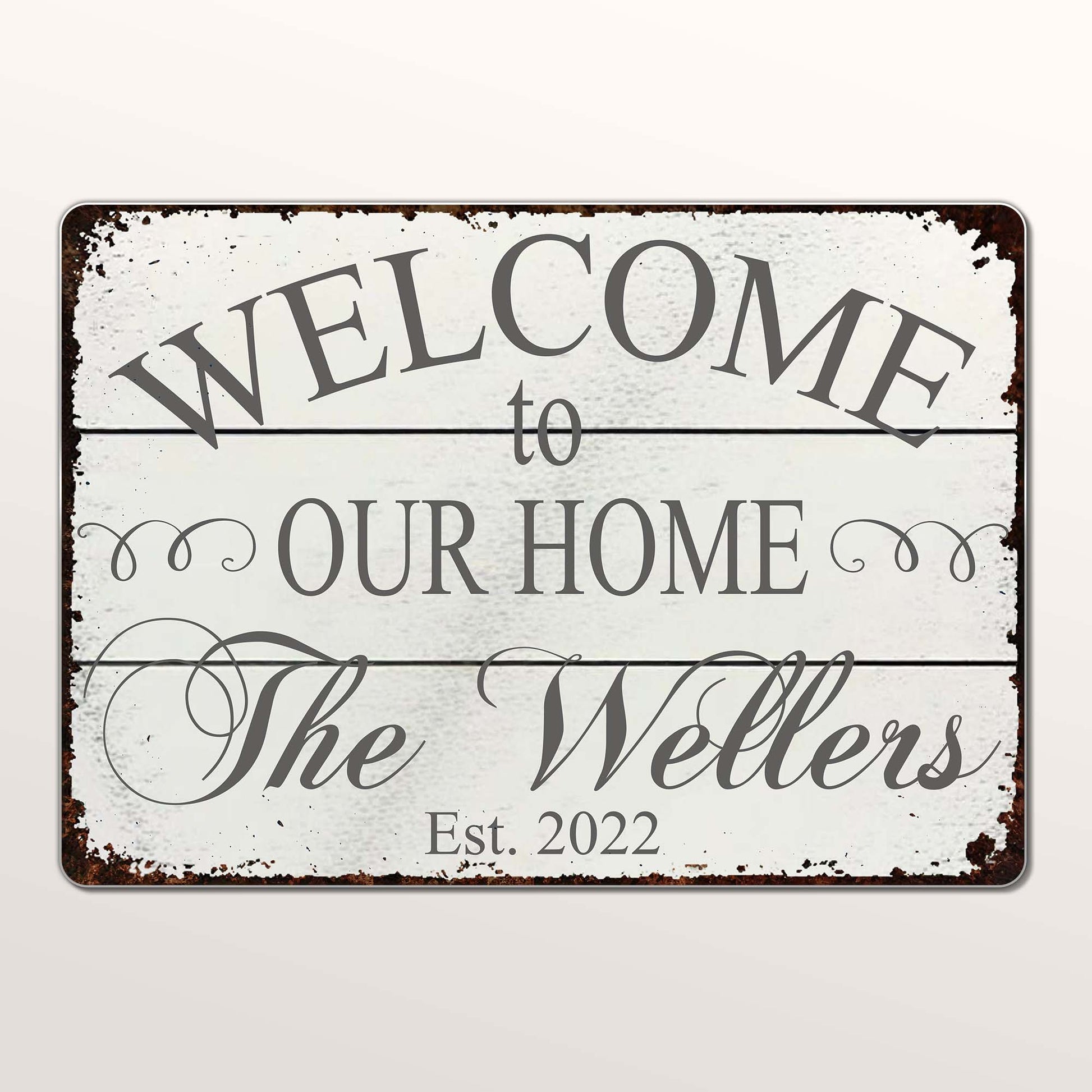 Welcome To Our Home Rustic Metal Sign