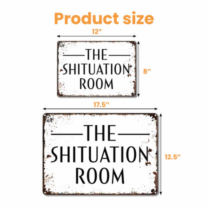 The Situation Room Metal Sign