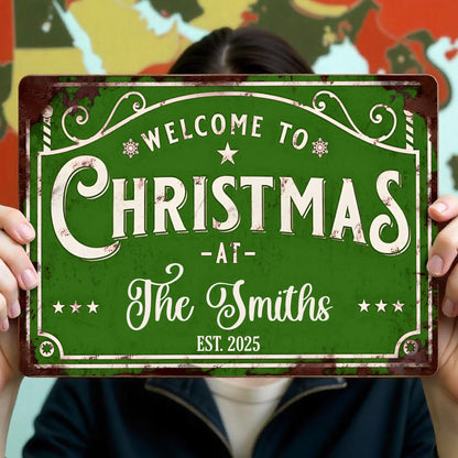 Welcome To Christmas At The [Family Name] - Personalized Metal Sign - FAM072_MSIGN
