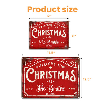 Welcome To Christmas At The [Family Name] - Personalized Metal Sign - FAM072_MSIGN