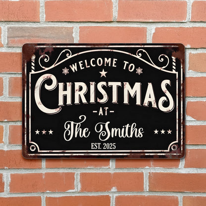 Welcome To Christmas At The [Family Name] - Personalized Metal Sign - FAM072_MSIGN