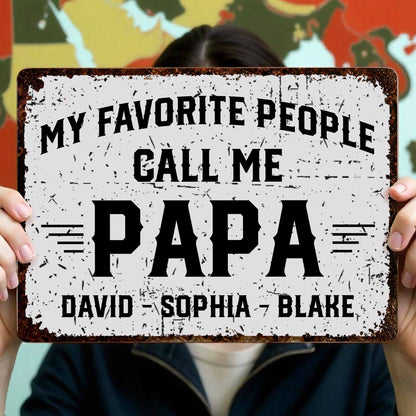 My Favorite People Call Me Papa, Rustic Sign