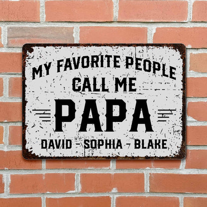 My Favorite People Call Me Papa, Rustic Sign