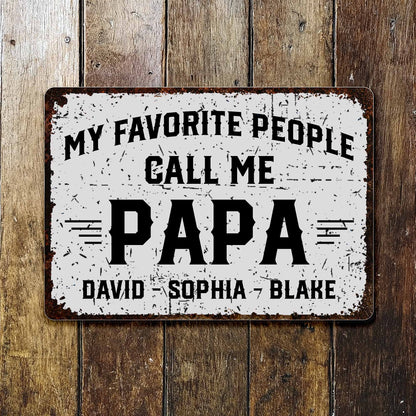 My Favorite People Call Me Papa, Rustic Sign
