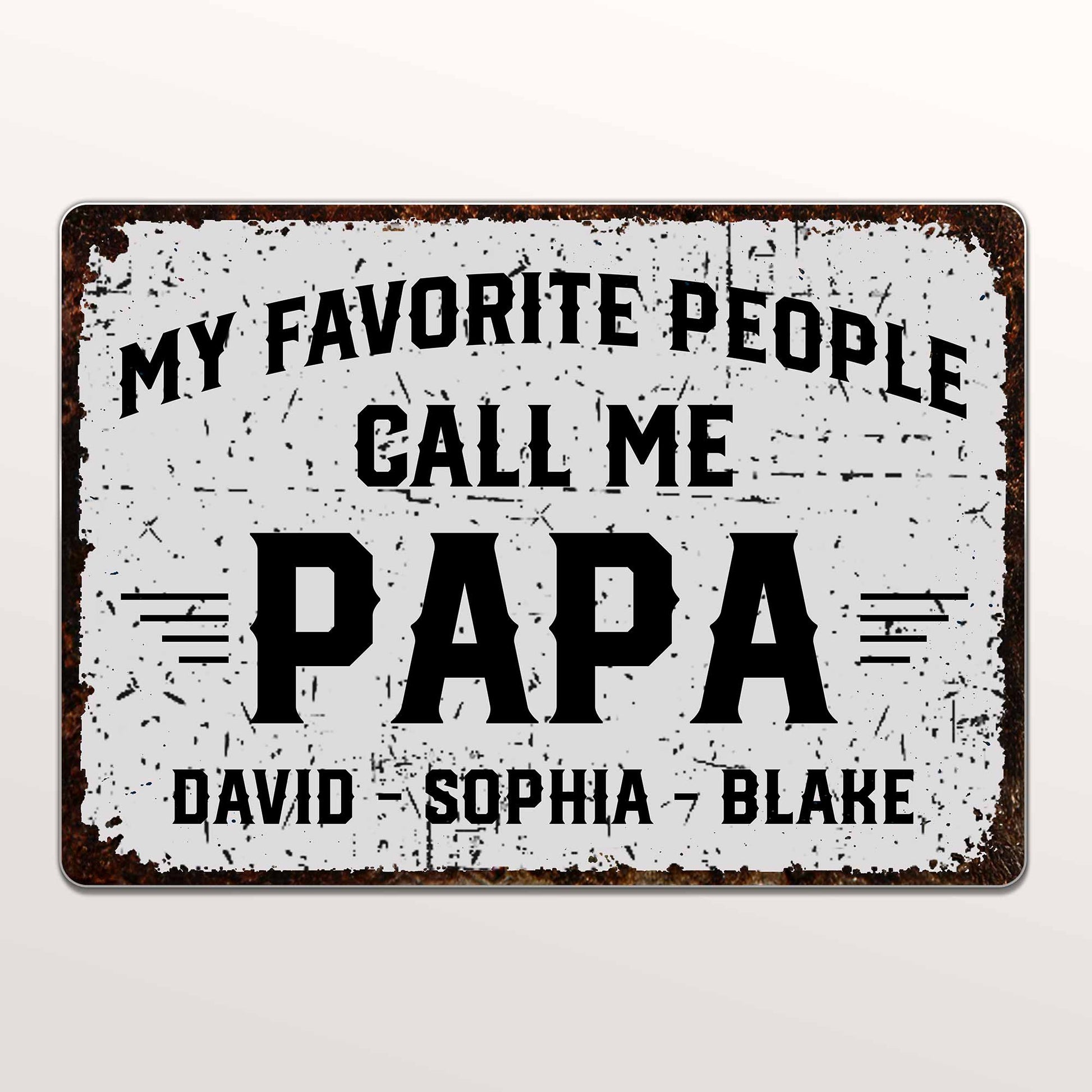 My Favorite People Call Me Papa, Rustic Sign
