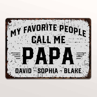My Favorite People Call Me Papa, Rustic Sign