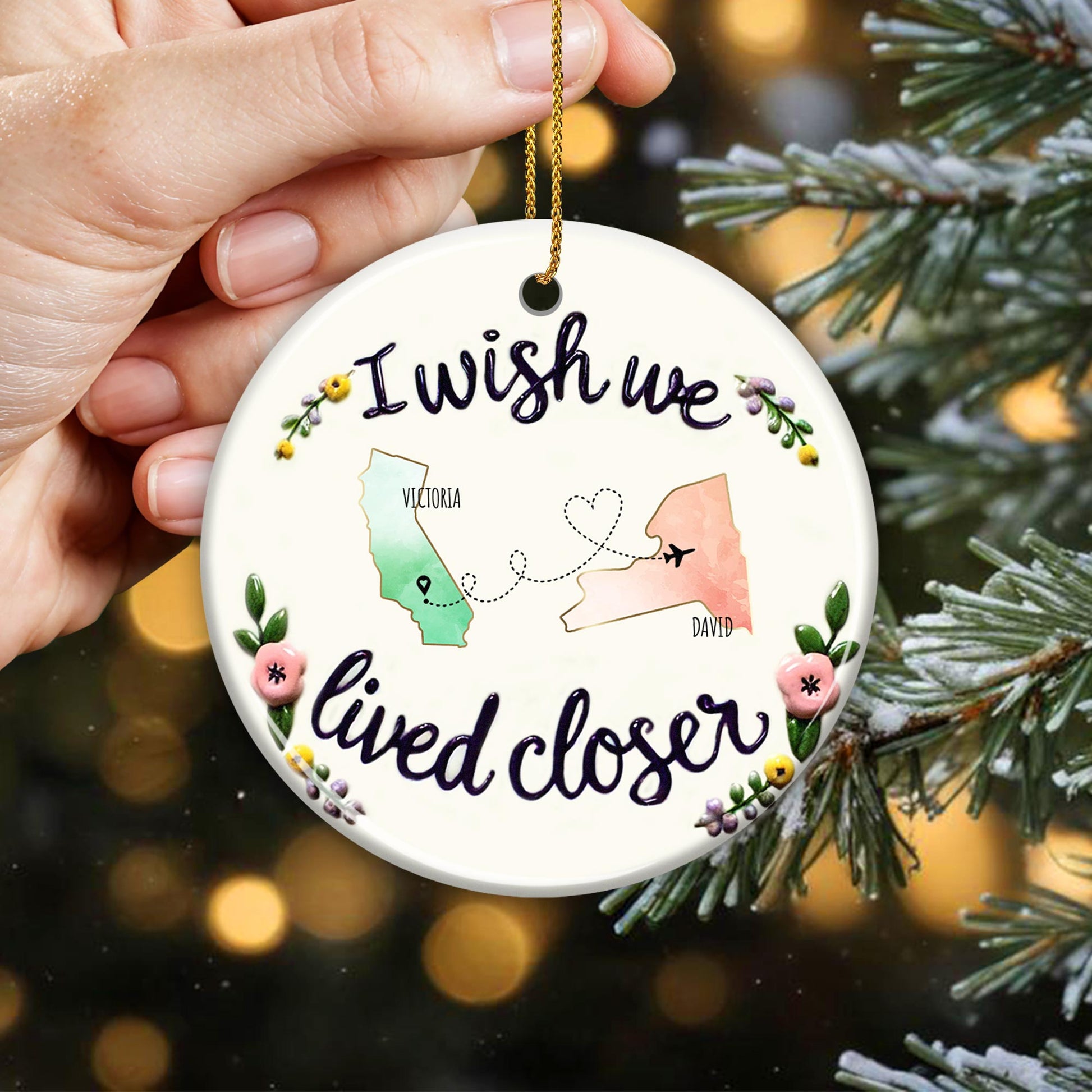 I Wish We Lived Closer Heart Design Ornament