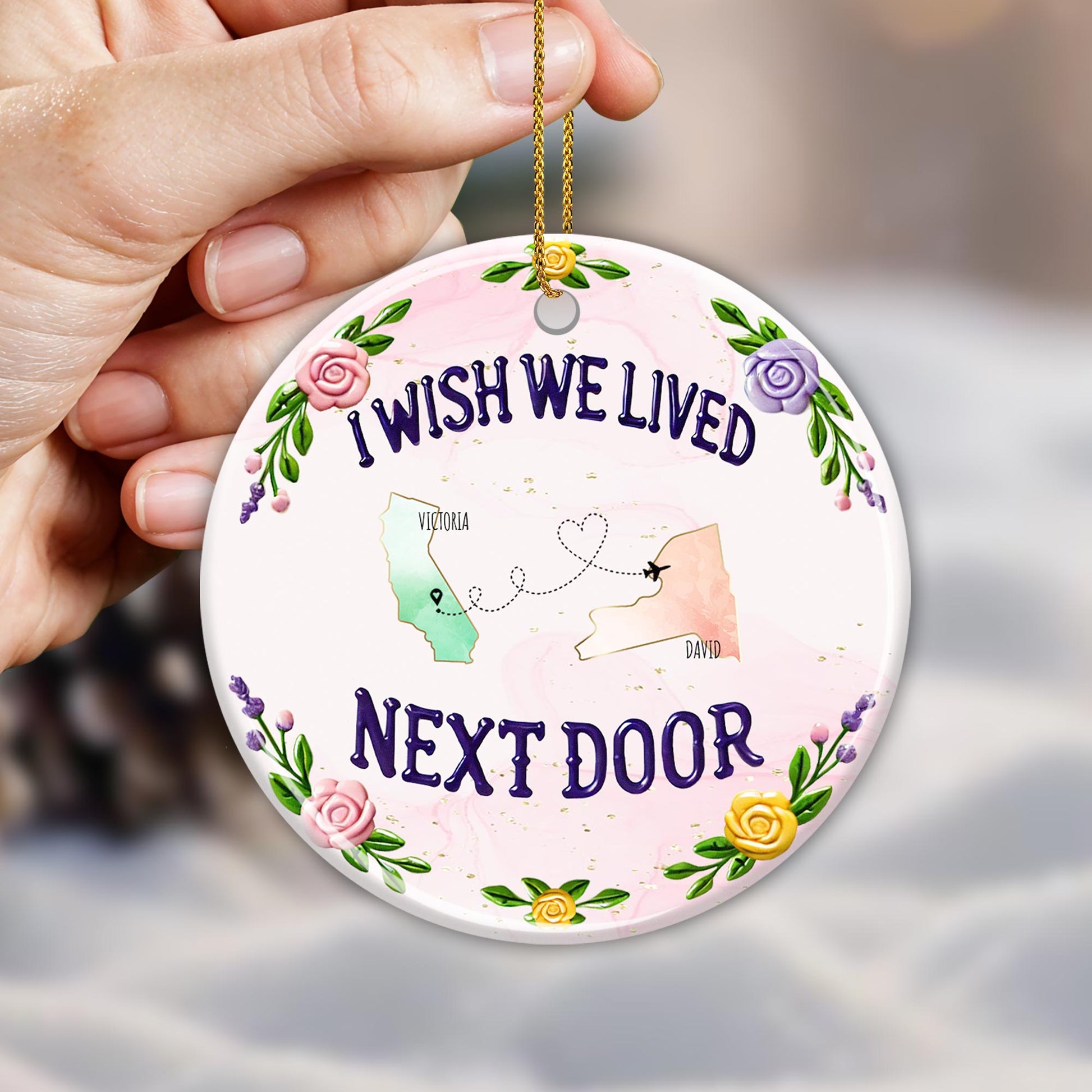 I Wish We Lived Next Door Custom Ornament