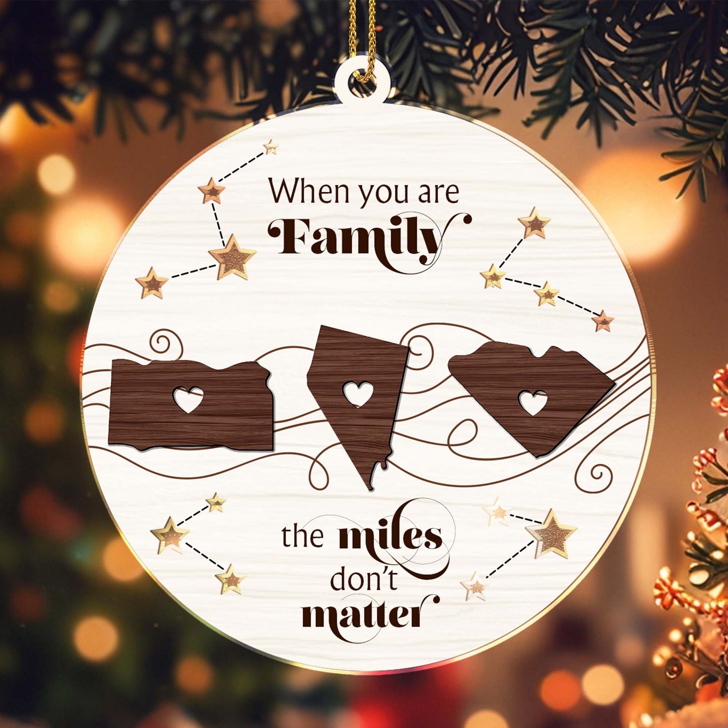 When You Are Family The Miles Don't Matter Ornament