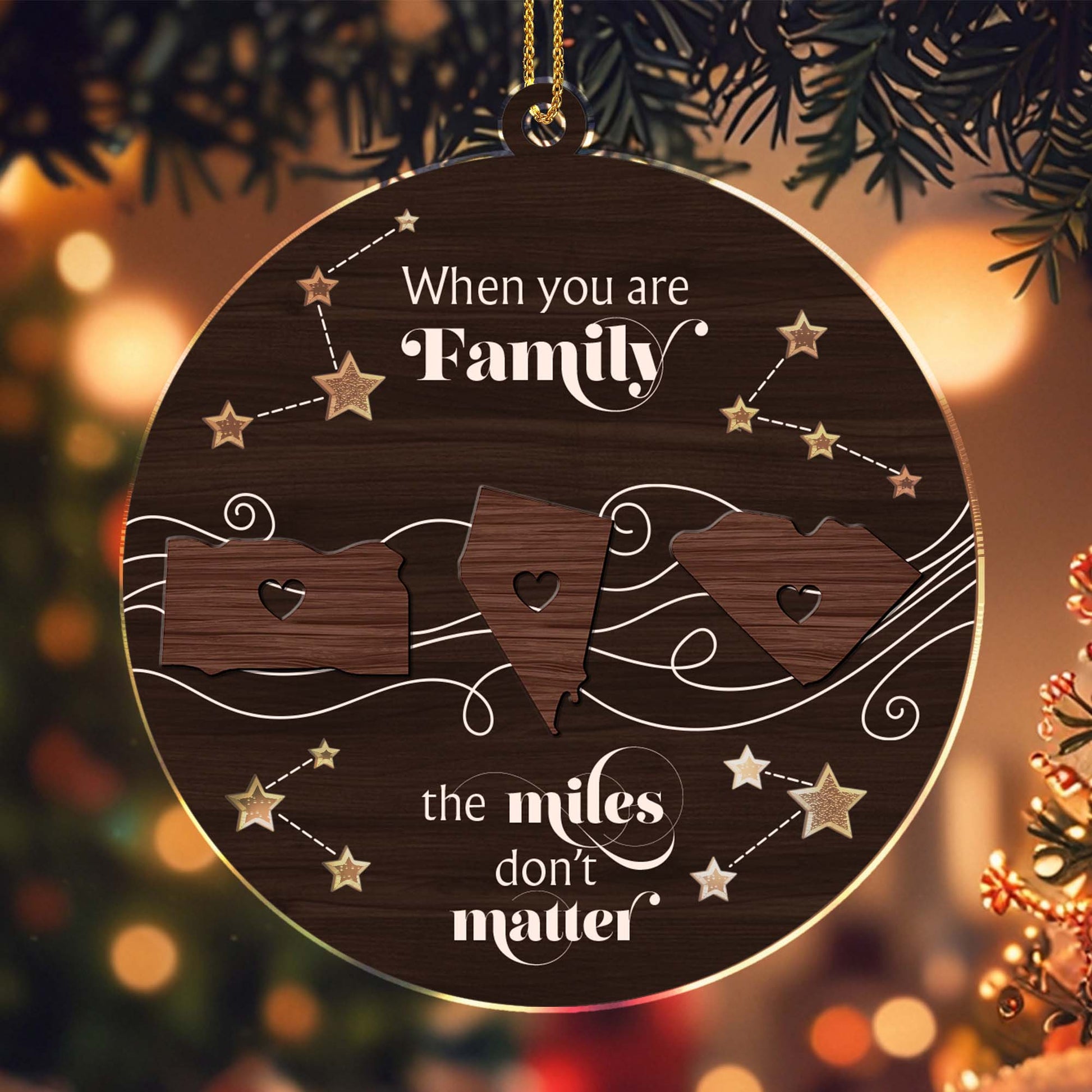 When You Are Family The Miles Don't Matter Ornament