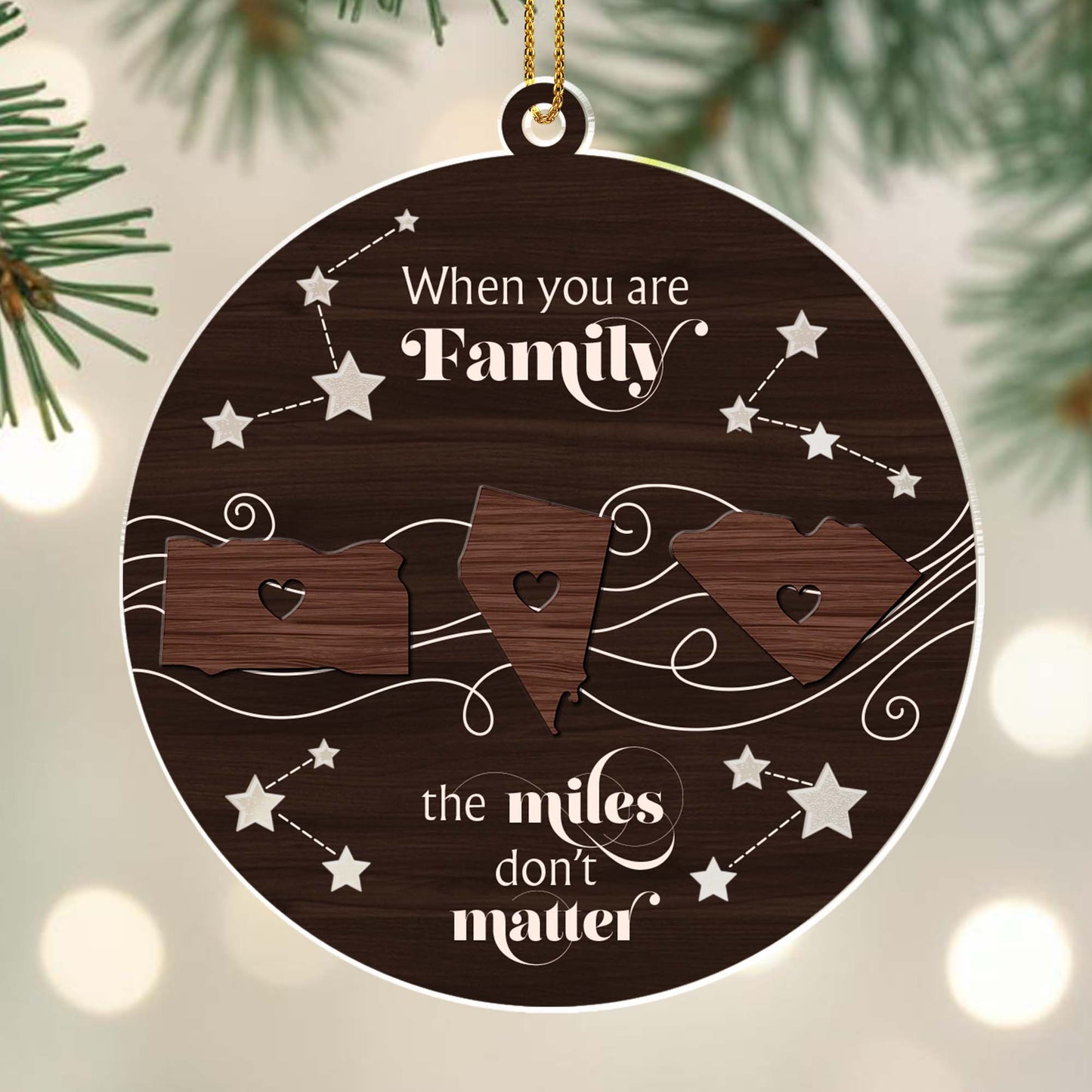 When You Are Family The Miles Don't Matter Ornament