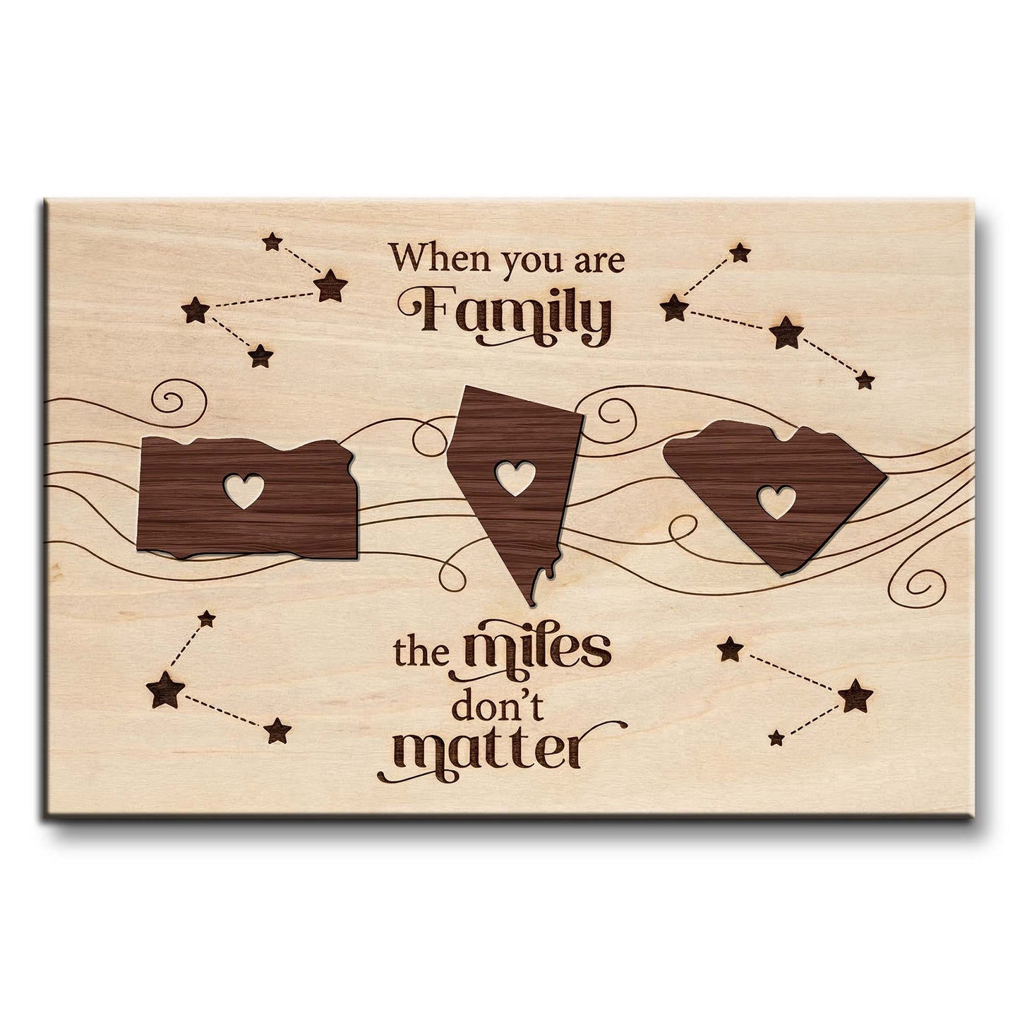 When You Are Family, The Miles Don't Matter, Hearts And Map Pieces