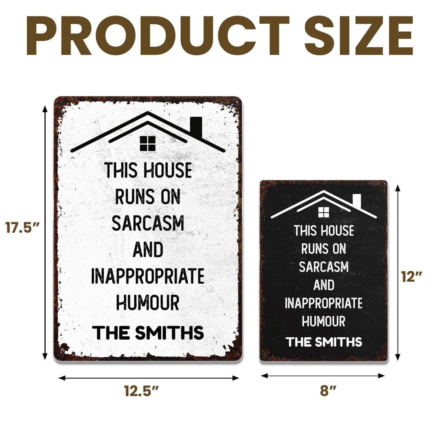 This House Runs On Sarcasm And Inappropriate Humour Family House Outline - Personalized Metal Sign - FAM1008_MSIGN
