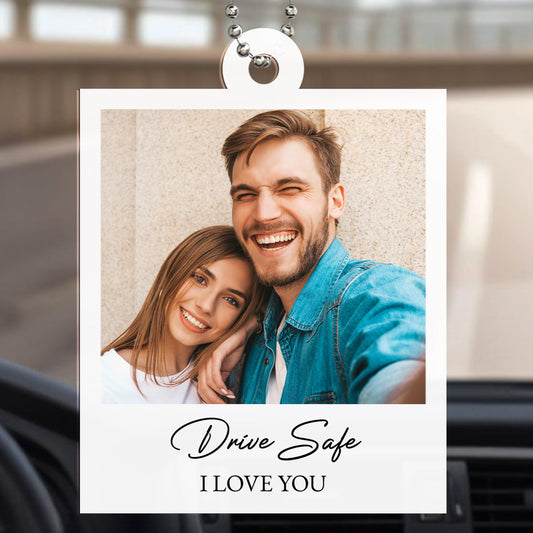 Drive Safe I Love You Couple Car Ornament