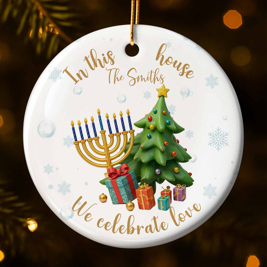 In This House We Celebrate Love Menorah And Christmas Tree