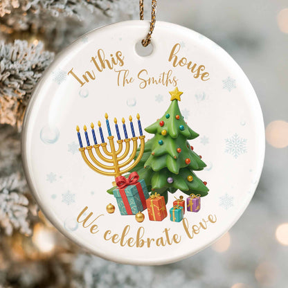 In This House We Celebrate Love Menorah And Christmas Tree