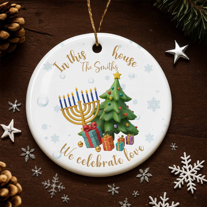 In This House We Celebrate Love Menorah And Christmas Tree