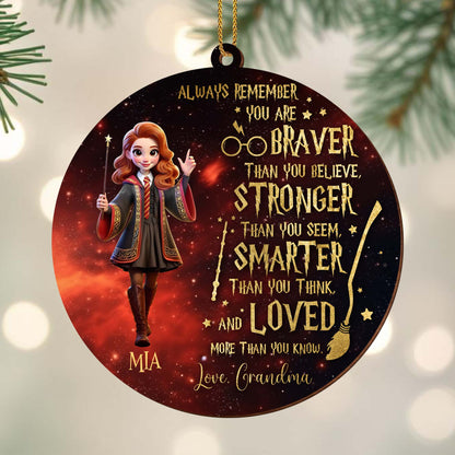 Braver Stronger Smarter Loved Wizard Girl Inspirational Ornament