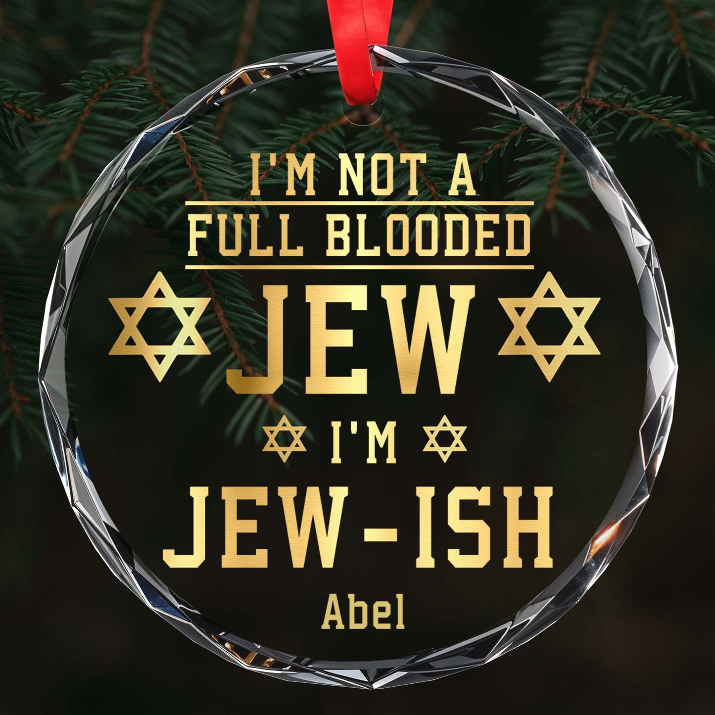 I'm Not A Full Blooded I'm Jew-Ish Ornament With Star Of David