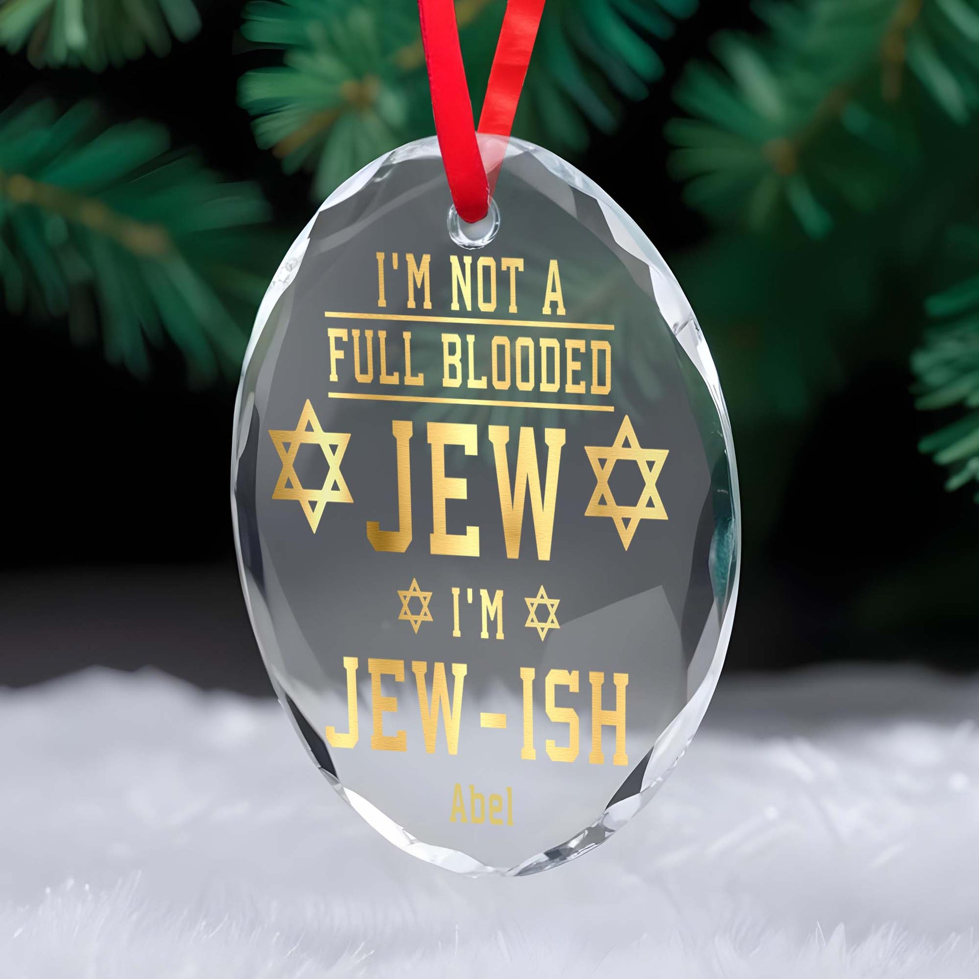 I'm Not A Full Blooded I'm Jew-Ish Ornament With Star Of David