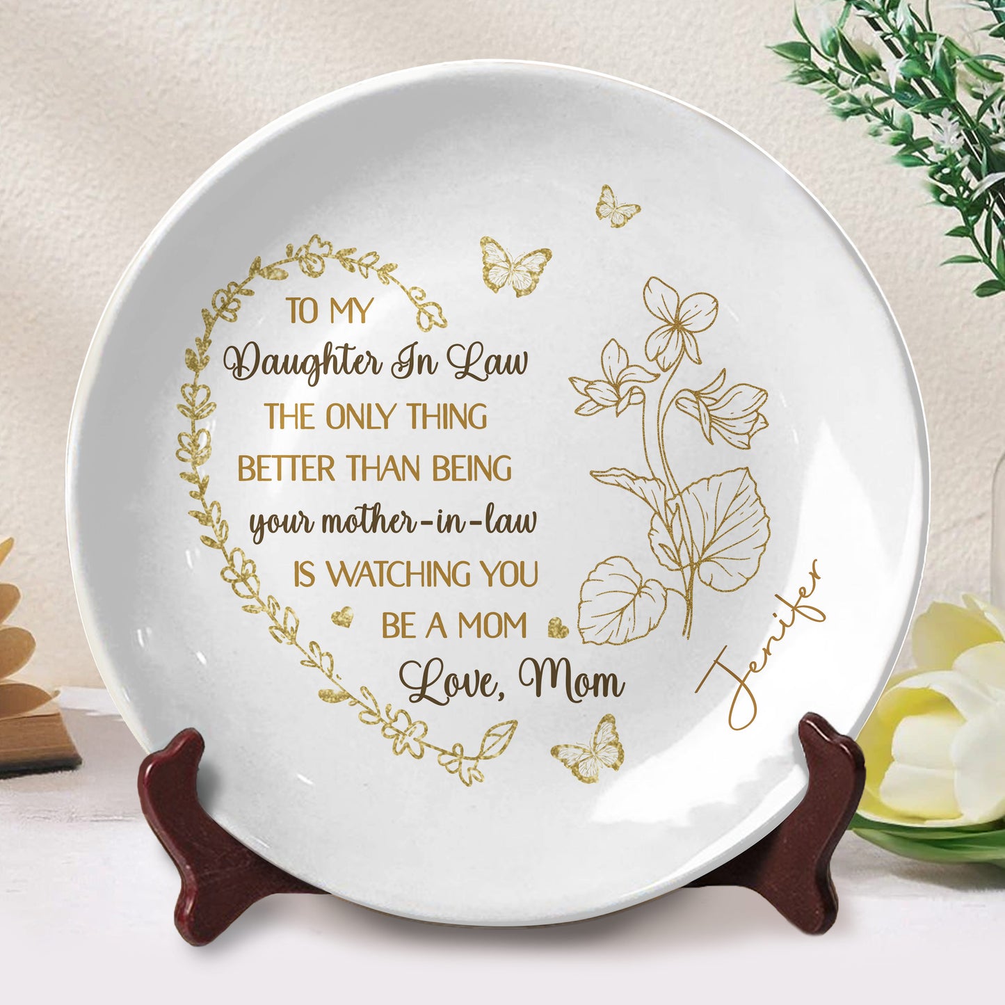 To My Daughter In Law, The Only Thing Better Than Being Your Mother-In-Law, Butterflies and Flowers