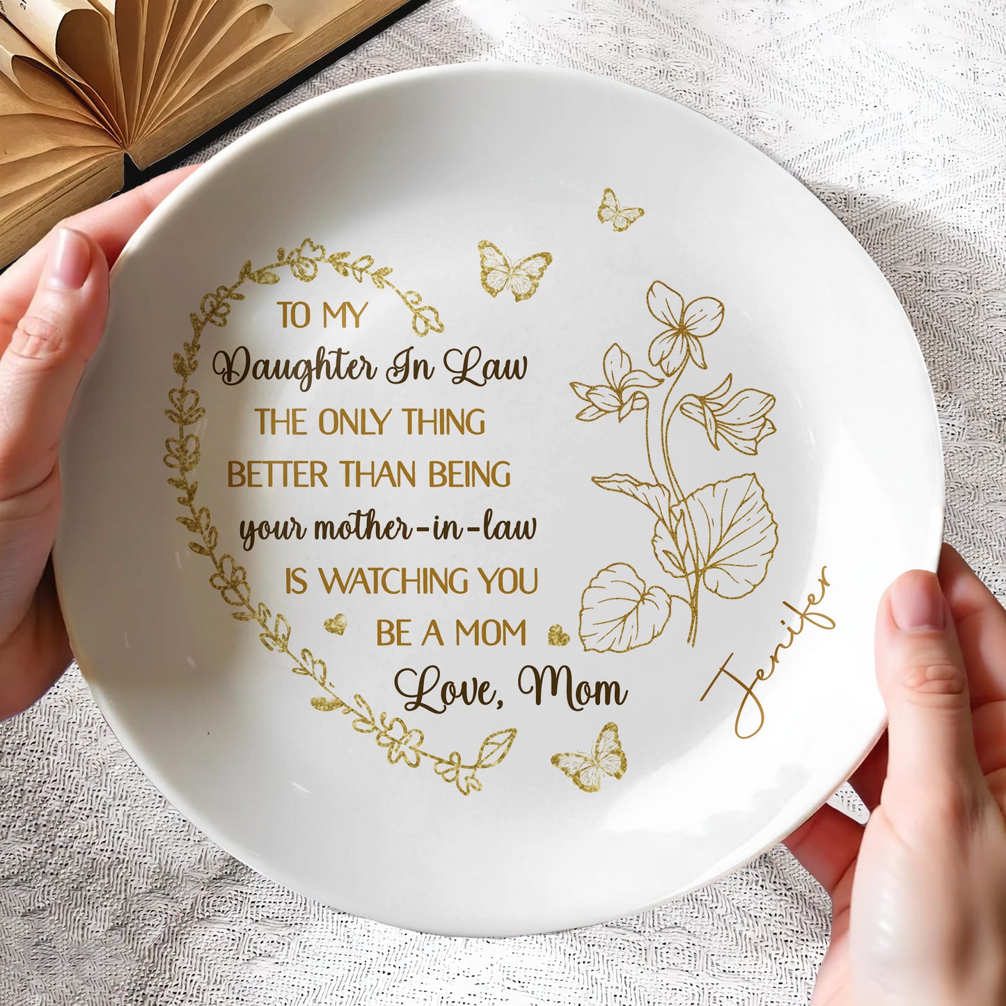 To My Daughter In Law, The Only Thing Better Than Being Your Mother-In-Law, Butterflies and Flowers