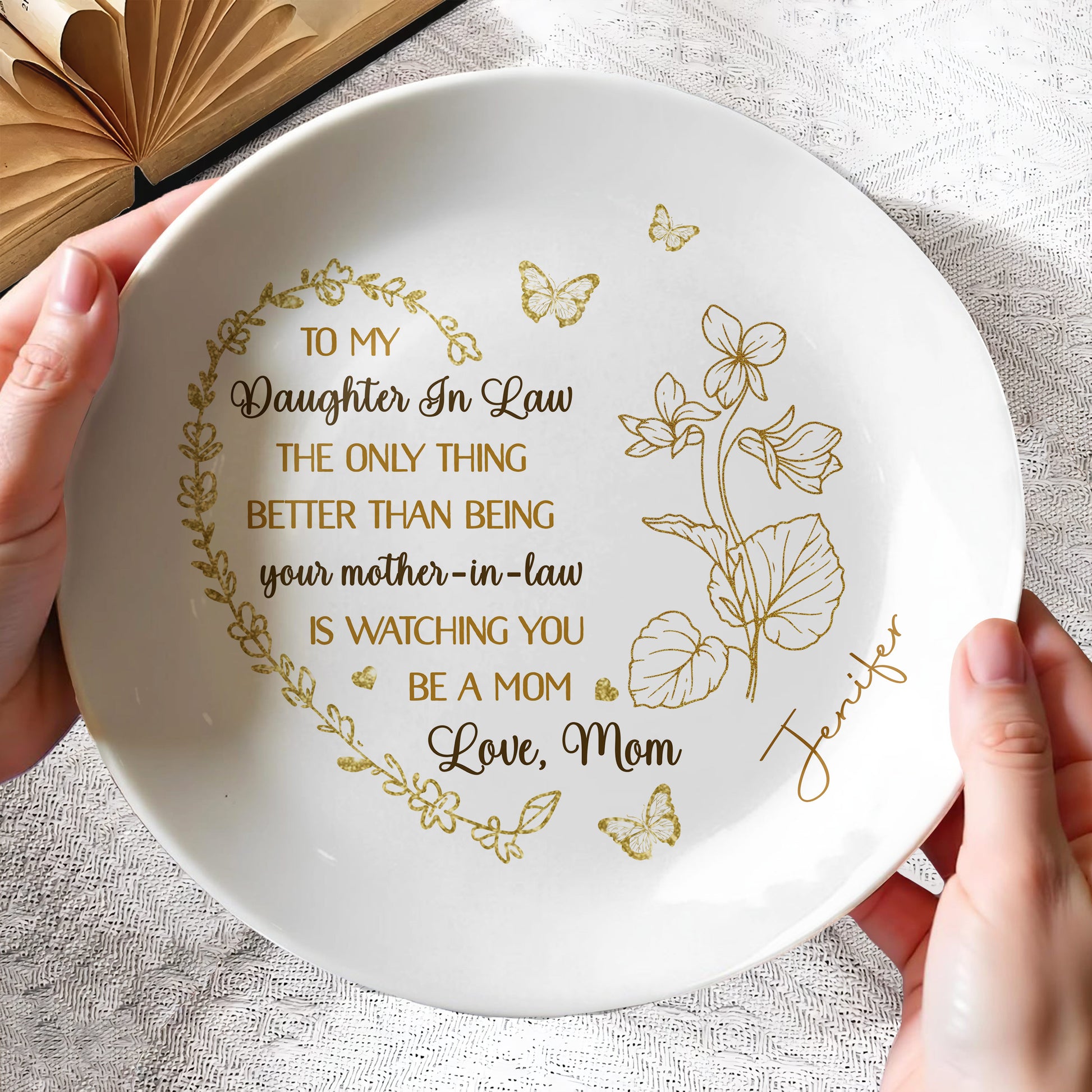 To My Daughter In Law, The Only Thing Better Than Being Your Mother-In-Law, Butterflies and Flowers