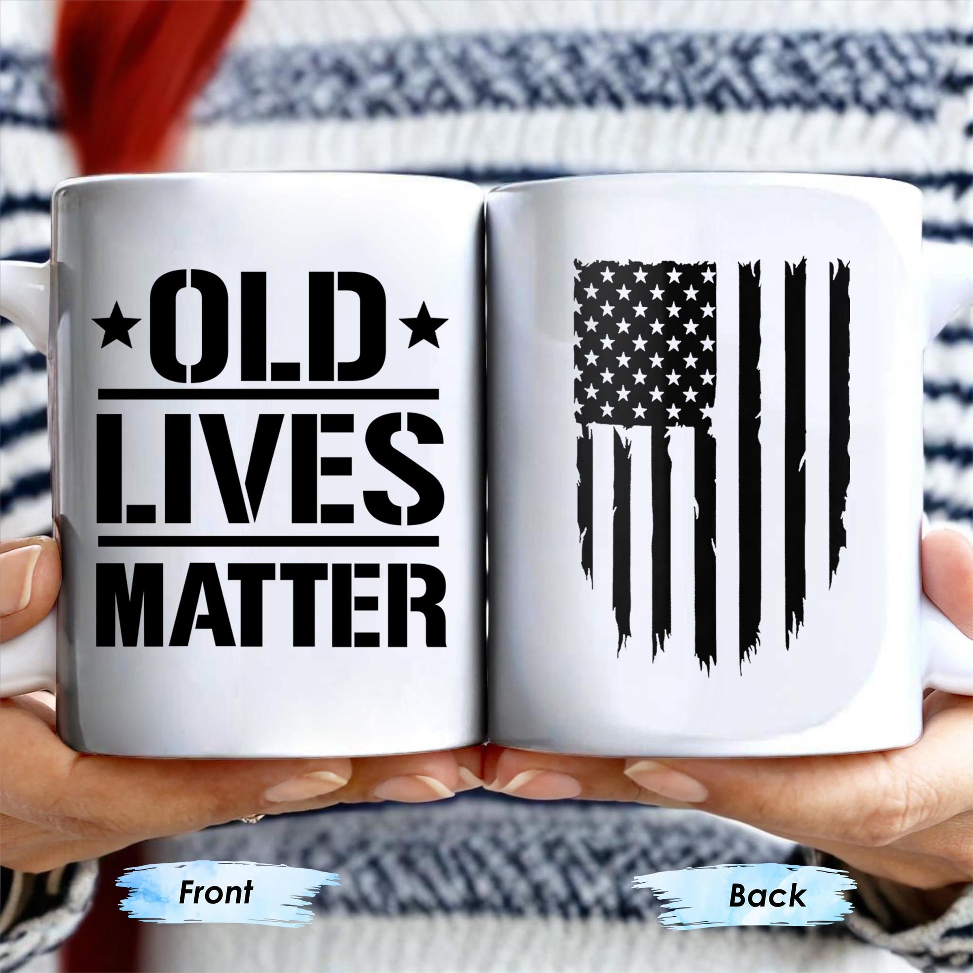 Old Lives Matter, Text and American Flag