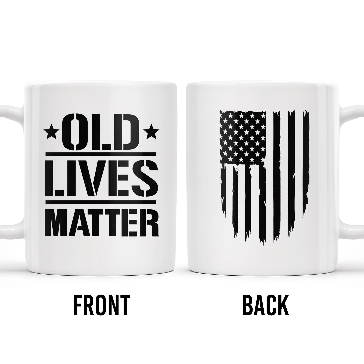 Old Lives Matter, Text and American Flag