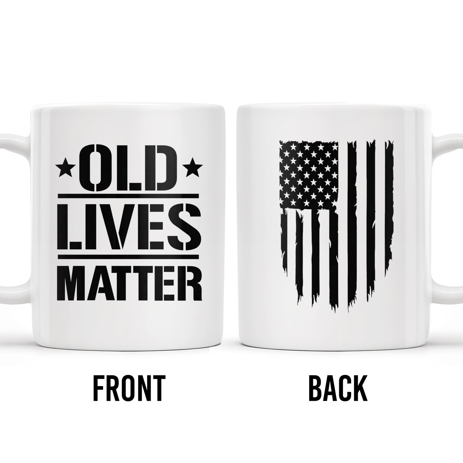 Old Lives Matter, Text and American Flag