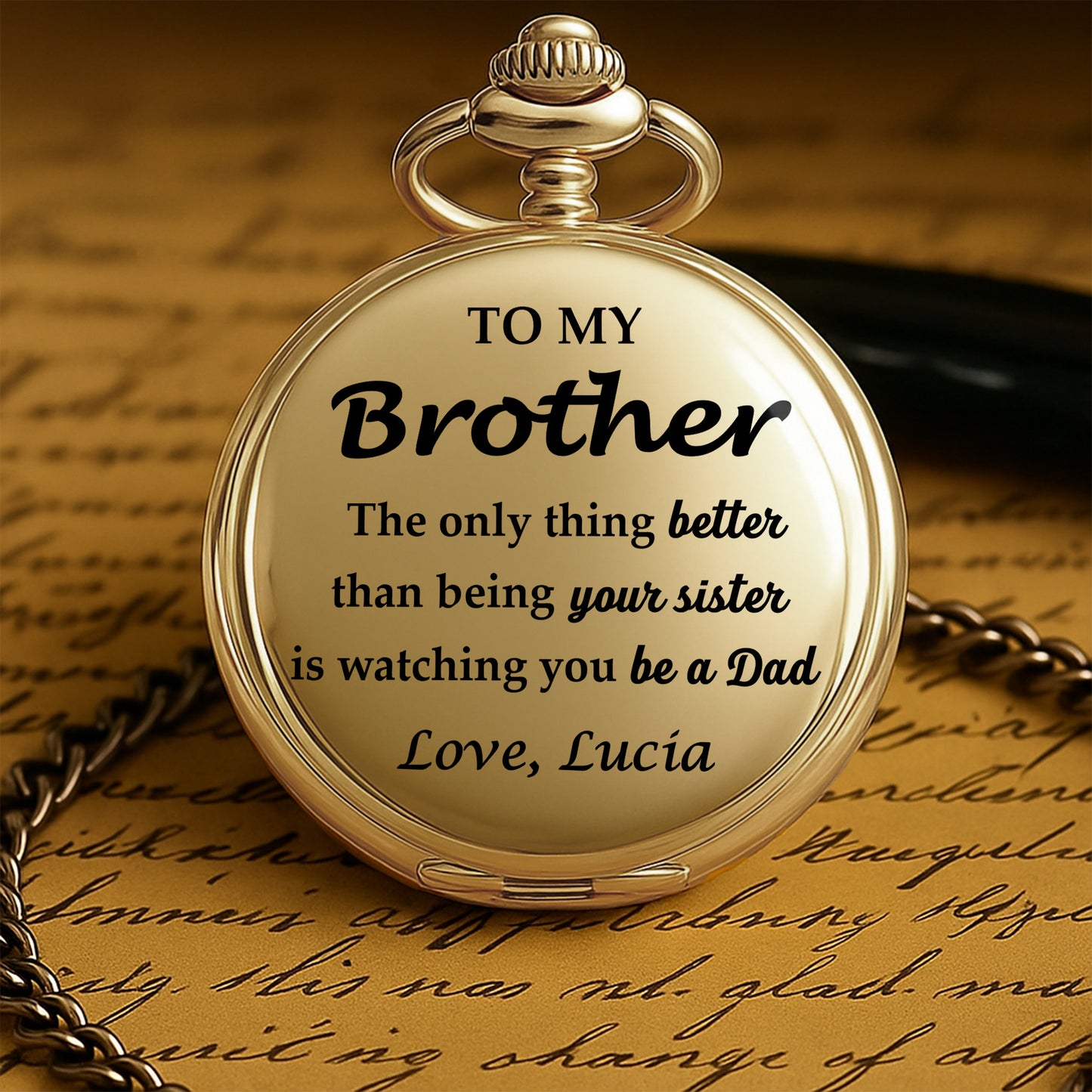 The Only Thing Better Than Being Your Sister Is Watching You Be A Dad - Personalized Custom Pocket Watch - FAM329_GWATCH