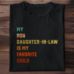 My Son Daughter-In-Law Is My Favorite Child