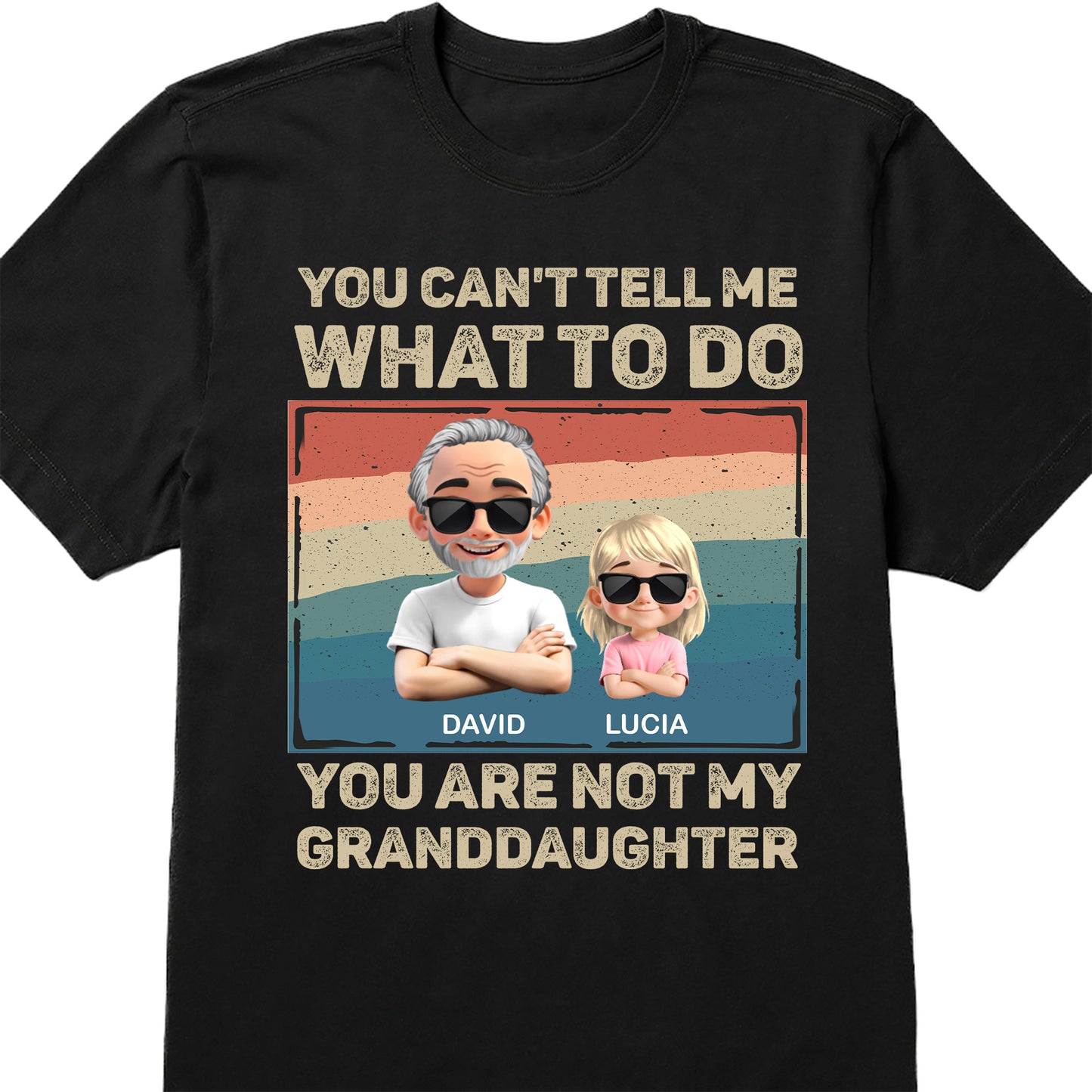 You Can't Tell Me What To Do, You Are Not My Granddaughter, Cartoon Characters and Sunglasses