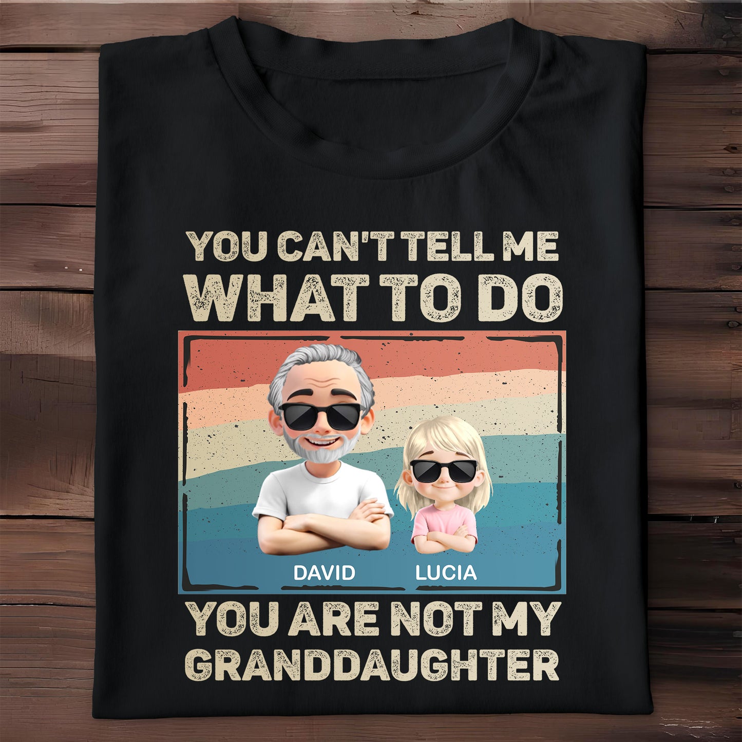 You Can't Tell Me What To Do, You Are Not My Granddaughter, Cartoon Characters and Sunglasses