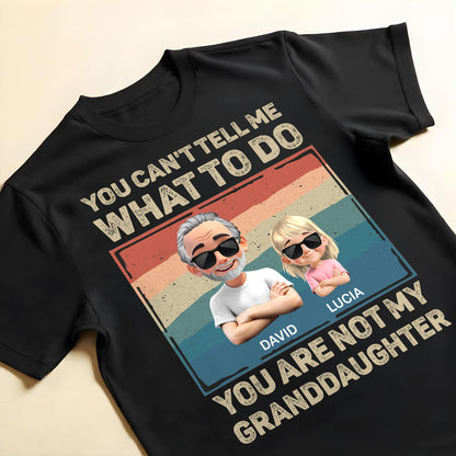You Can't Tell Me What To Do, You Are Not My Granddaughter, Cartoon Characters and Sunglasses