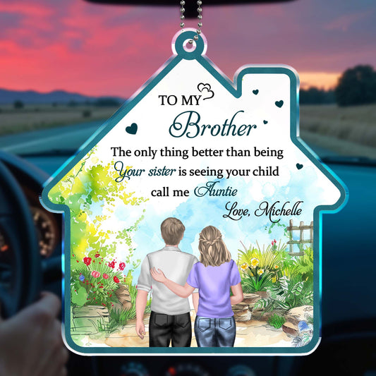 To My Brother, The Only Thing Better Than Being Your Sister, People and Flowers