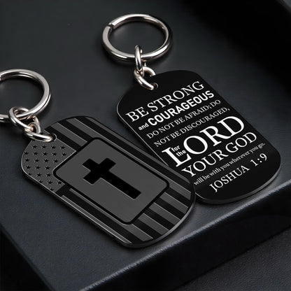 Be Strong and Courageous, Cross and American Flag Keychain